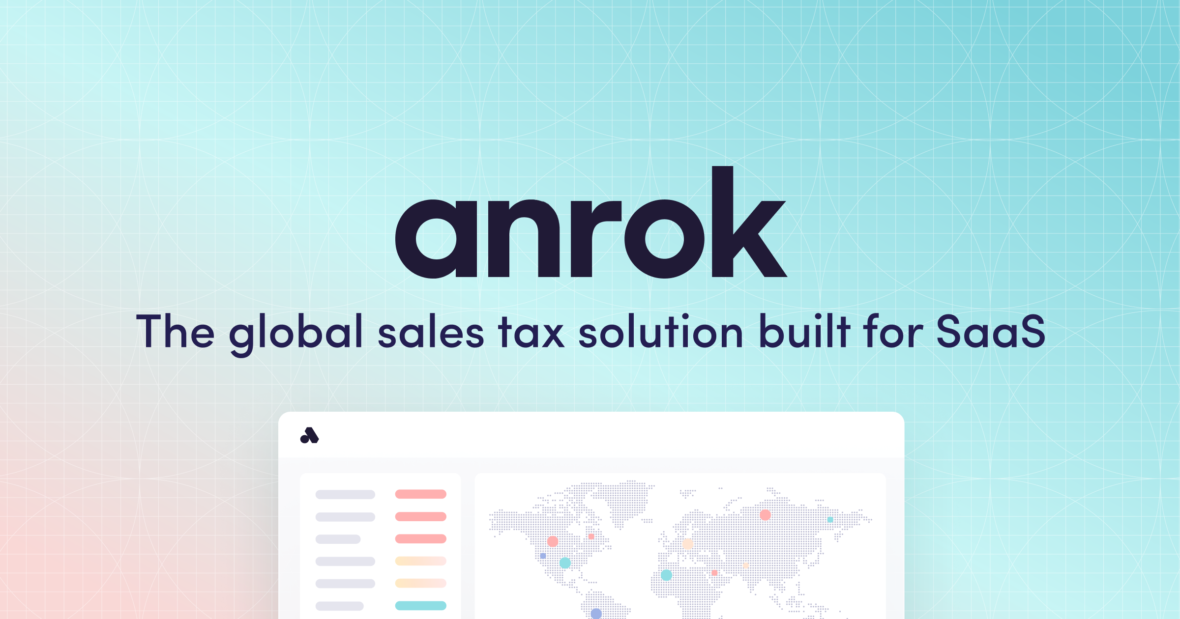Introducing the first global sales tax solution for SaaS Anrok